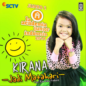 Download Lagu Kirana La Academia - Jadi Matahari MP3 Download Lagu Kirana La Academia - Jadi Matahari MP3