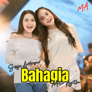 Download Lagu Mala Agatha, Sasya Arkhisna - Bahagia MP3 Download Lagu Mala Agatha, Sasya Arkhisna - Bahagia MP3