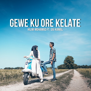 Download Lagu Hilmi Mohamad, Sai Kamal - Gewe Ku Ore Kelate MP3