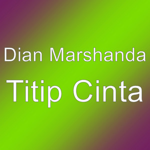 Download Lagu Dian Marshanda - Titip Cinta MP3 Download Lagu Dian Marshanda - Titip Cinta MP3
