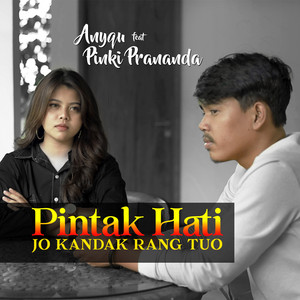 Download Lagu Anyqu, Pinki Prananda - Pintak Hati jo Kandak Rang Tuo MP3 Download Lagu Anyqu, Pinki Prananda - Pintak Hati jo Kandak Rang Tuo MP3