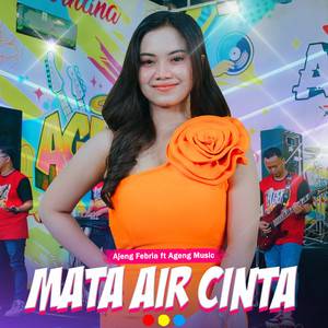 Download Lagu Ajeng Febria, Ageng Music - Mata Air Cinta MP3 Download Lagu Ajeng Febria, Ageng Music - Mata Air Cinta MP3