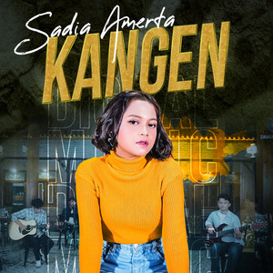 Download Lagu Sadia Amerta - Kangen MP3 Download Lagu Sadia Amerta - Kangen MP3