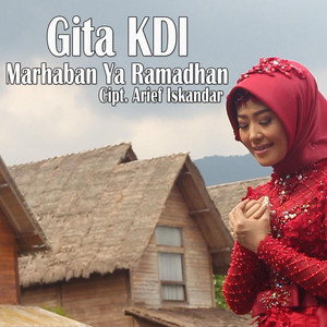 Download Lagu Gita KDI - Marhaban Ya Ramadhan MP3 Download Lagu Gita KDI - Marhaban Ya Ramadhan MP3