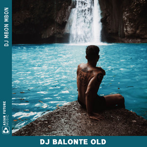 Download Lagu DJ Mbon Mbon - Dj Balonte Old MP3