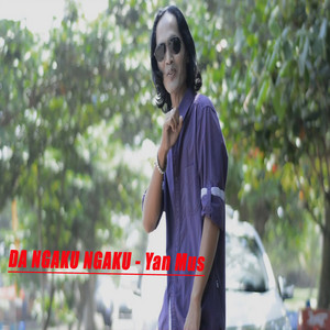 Download Lagu Yan Mus - Da Ngaku Ngaku MP3 Download Lagu Yan Mus - Da Ngaku Ngaku MP3