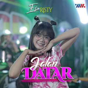 Download Lagu Esa Risty - Jalan Datar MP3 Download Lagu Esa Risty - Jalan Datar MP3