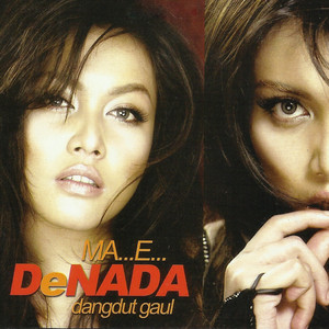 Download Lagu Denada - Dangdut Gaul MP3 Download Lagu Denada - Dangdut Gaul MP3