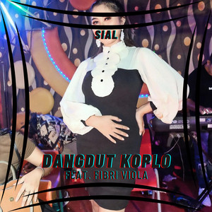 Download Lagu Dangdut Koplo, Fibri Viola - Sial MP3 Download Lagu Dangdut Koplo, Fibri Viola - Sial MP3