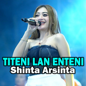 Download Lagu Shinta Arsinta - Titeni Lan Enteni MP3 Download Lagu Shinta Arsinta - Titeni Lan Enteni MP3