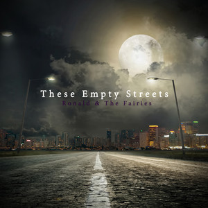 Download Lagu Ronald & the Fairies - These Empty Streets MP3