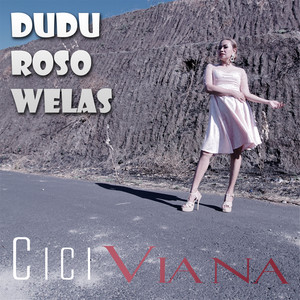 Download Lagu Cici Viana - Dudu Roso Welas MP3 Download Lagu Cici Viana - Dudu Roso Welas MP3