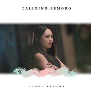 Download Lagu Happy Asmara - talining asmoro MP3