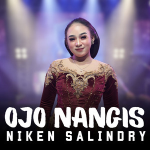 Download Lagu Niken Salindry - Ojo Nangis MP3 Download Lagu Niken Salindry - Ojo Nangis MP3