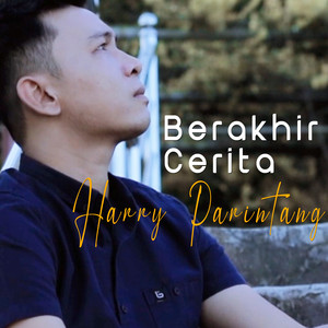 Download Lagu Harry Parintang - Berakhir Cerita MP3 Download Lagu Harry Parintang - Berakhir Cerita MP3