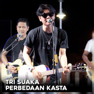 Download Lagu Tri Suaka - Perbedaan Kasta MP3 Download Lagu Tri Suaka - Perbedaan Kasta MP3