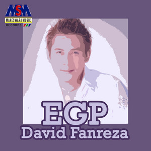 Download Lagu David Fanreza - Egp MP3