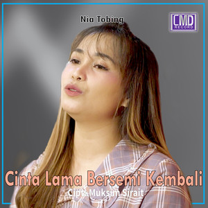 Download Lagu Nia Tobing - Cinta Lama Bersemi Kembali MP3 Download Lagu Nia Tobing - Cinta Lama Bersemi Kembali MP3