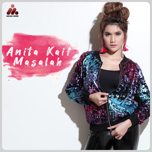 Download Lagu Anita Kaif - Masalah MP3 Download Lagu Anita Kaif - Masalah MP3