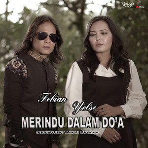 Download Lagu Yelse, Febian - Merindu Dalam Do'a MP3 Download Lagu Yelse, Febian - Merindu Dalam Do'a MP3