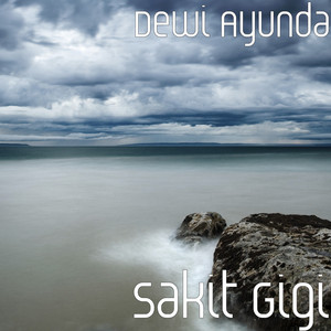 Download Lagu Dewi Ayunda - Sakit Gigi MP3 Download Lagu Dewi Ayunda - Sakit Gigi MP3