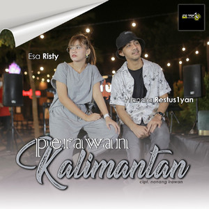 Download Lagu Wandra, Esa Risty - Perawan Kalimantan MP3 Download Lagu Wandra, Esa Risty - Perawan Kalimantan MP3