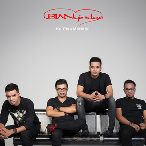 Download Lagu BIAN Gindas - Ku Bisa Merindu MP3