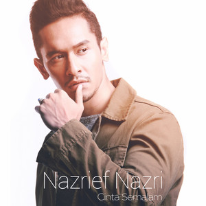 Download Lagu Nazrief Nazri - Cinta Semalam MP3 Download Lagu Nazrief Nazri - Cinta Semalam MP3