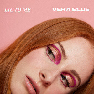 Download Lagu Vera Blue - Lie To Me MP3 Download Lagu Vera Blue - Lie To Me MP3