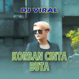 Download Lagu Maulana Wijaya - Korban Cinta Buta - DJ Viral MP3