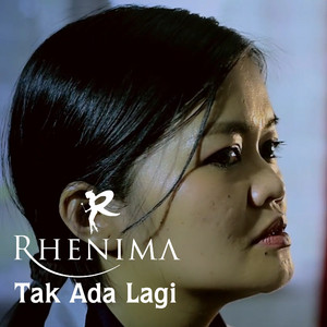 Download Lagu Rhenima - Tak Ada Lagi MP3 Download Lagu Rhenima - Tak Ada Lagi MP3