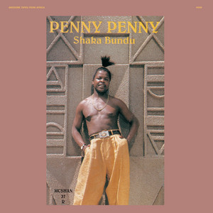 Download Lagu Penny Penny - Shaka Bundu MP3 Download Lagu Penny Penny - Shaka Bundu MP3
