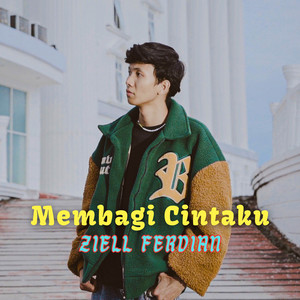 Download Lagu Ziell Ferdian - Membagi Cintaku MP3 Download Lagu Ziell Ferdian - Membagi Cintaku MP3