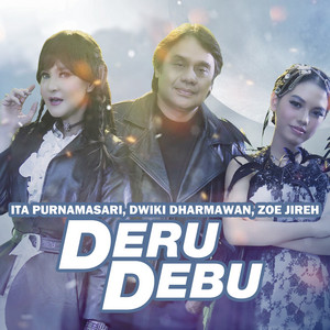 Download Lagu Ita Purnamasari, Dwiki Dharmawan, Zoe Jireh - Deru Debu MP3