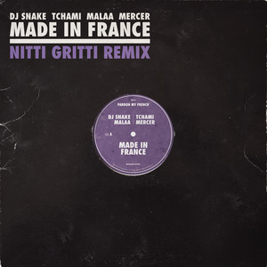 Download Lagu DJ Snake, Tchami, Malaa, Mercer, Nitti Gritti - Made In France (with Tchami & Malaa, feat. Mercer) - Nitti Gritti Remix MP3 Download Lagu DJ Snake, Tchami, Malaa, Mercer, Nitti Gritti - Made In France (with Tchami & Malaa, feat. Mercer) - Nitti Gritti Remix MP3