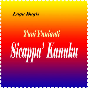 Download Lagu Yuni Yunianti - Sicappa' Kanuku MP3 Download Lagu Yuni Yunianti - Sicappa' Kanuku MP3