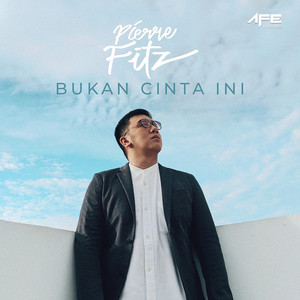 Download Lagu Pierre Fitz - Bukan Cinta Ini MP3 Download Lagu Pierre Fitz - Bukan Cinta Ini MP3