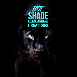 Download Lagu Hot Shade, Nomi Bontegard - Creatures MP3 Download Lagu Hot Shade, Nomi Bontegard - Creatures MP3