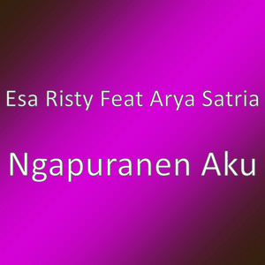 Download Lagu Esa Risty, Arya Satria - Ngapuranen Aku MP3