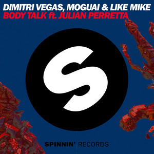 Download Lagu Dimitri Vegas & Like Mike, Moguai, Julian Perretta - Body Talk (feat. Julian Perretta) MP3 Download Lagu Dimitri Vegas & Like Mike, Moguai, Julian Perretta - Body Talk (feat. Julian Perretta) MP3