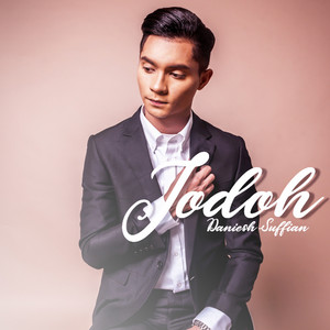 Download Lagu Daniesh Suffian - Jodoh MP3 Download Lagu Daniesh Suffian - Jodoh MP3