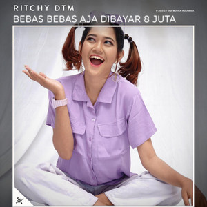 Download Lagu Ritchy DTM - Bebas Bebas Aja Dibayar 8 Juta MP3 Download Lagu Ritchy DTM - Bebas Bebas Aja Dibayar 8 Juta MP3