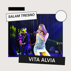 Download Lagu Vita Alvia - Salam Tresno MP3 Download Lagu Vita Alvia - Salam Tresno MP3
