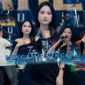 Download Lagu Intan Afifah - Lungamu Ninggal Kenangan 2 MP3 Download Lagu Intan Afifah - Lungamu Ninggal Kenangan 2 MP3