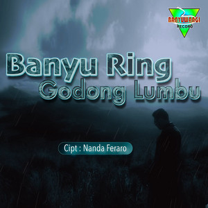 Download Lagu Nanda Feraro - Banyu Ring Godong Lumbu MP3 Download Lagu Nanda Feraro - Banyu Ring Godong Lumbu MP3