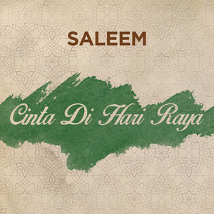 Download Lagu Saleem - Cinta Di Hari Raya MP3 Download Lagu Saleem - Cinta Di Hari Raya MP3