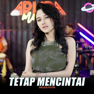 Download Lagu Arlida Putri - Tetap Mencintai MP3