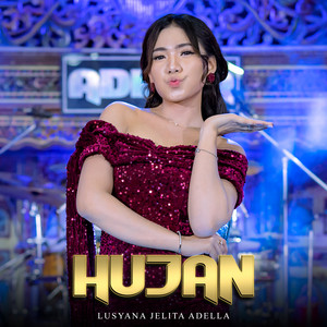 Download Lagu Lusyana Jelita Adella - Hujan MP3 Download Lagu Lusyana Jelita Adella - Hujan MP3