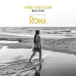 Download Lagu Billie Eilish - WHEN I WAS OLDER - Music Inspired By The Film ROMA MP3 Download Lagu Billie Eilish - WHEN I WAS OLDER - Music Inspired By The Film ROMA MP3