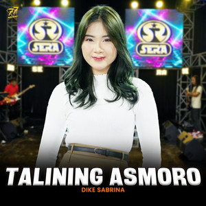 Download Lagu dike sabrina - Talining Asmoro MP3 Download Lagu dike sabrina - Talining Asmoro MP3